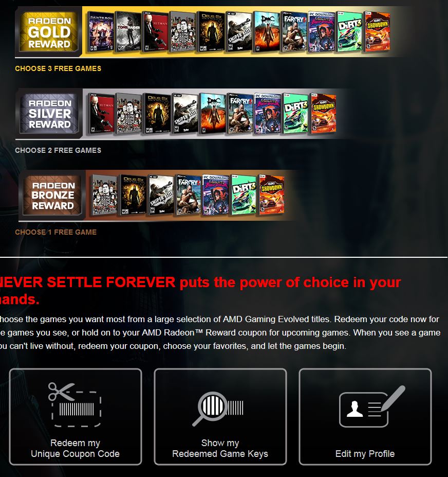 Radeon Rewards Portal Homepage AMD Never Settle Forever Radeon Rewards Portal. September added Saints Row IV.